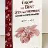 Grow The Best Strawberries